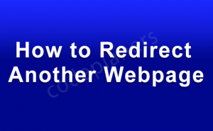 How To Redirect Another Webpage - Redirect Another Webpage