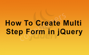How To Create Multi Step Form in jQuery - multi step form