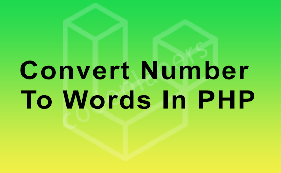 Convert Number To Words In PHP Number To Words In Php