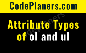Attribute Types of ol and ul